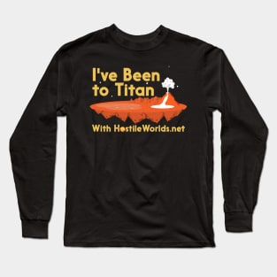 I've Been to Titan Long Sleeve T-Shirt